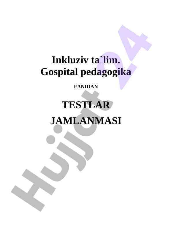 Inkluziv ta'lim gospital pedagogika fanidan testlar