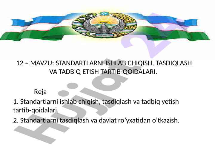 Standartlarni ishlab chiqish va tasdiqlash tartibi