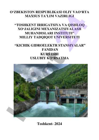Kichik gidroelektr stansiyalar bo‘yicha kurs ishlari