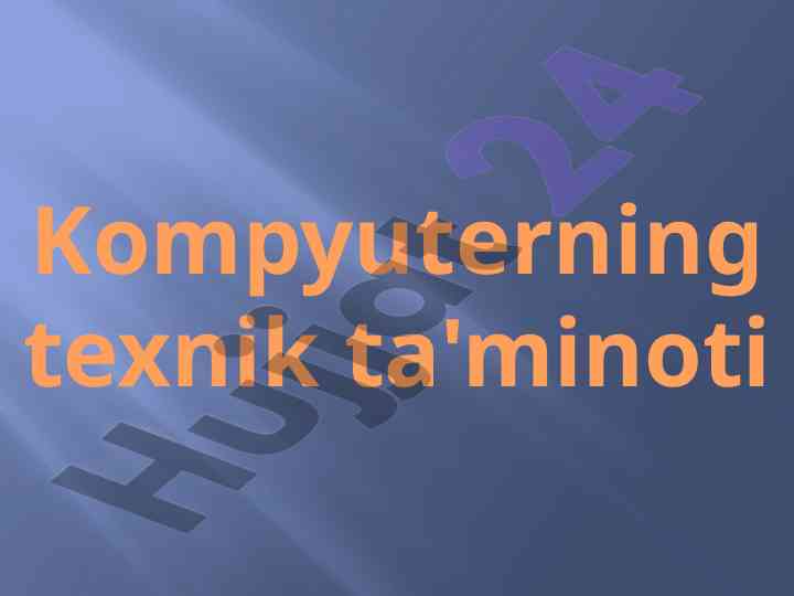 Kompyuter turlari va texnik ta'minoti