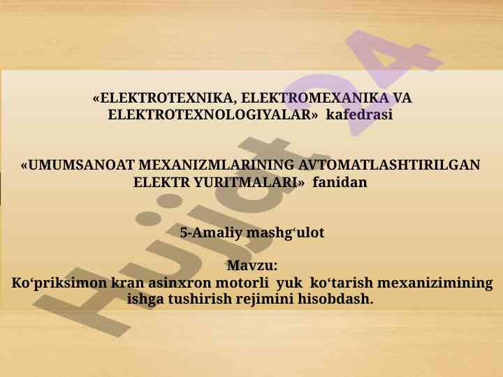 Ko‘priksimon kran asinxron motorli yuk ko‘tarish