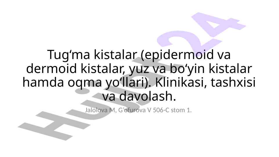 Tug‘ma kistalar klinikasi tashxisi va davolash