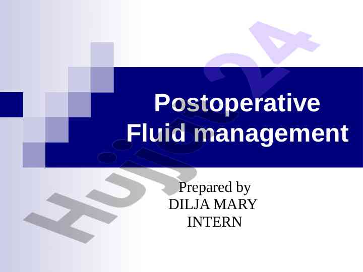 Postoperative fluid management and intravenous therapy