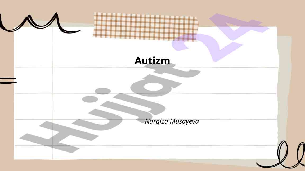 Autizm: belgilari, sabablari va tashxis