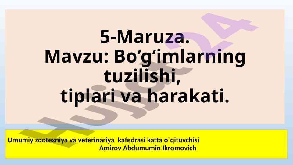 Bo‘g‘imlarning tuzilishi tiplari va harakati