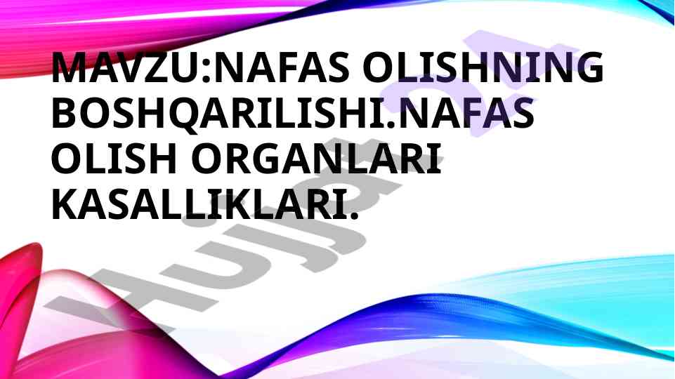 Nafas olishning boshqarilishi va kasalliklari