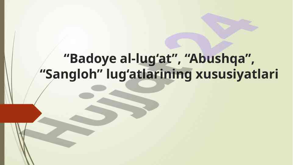 Badoye al-lugat va abushqa lug‘atining tahlili
