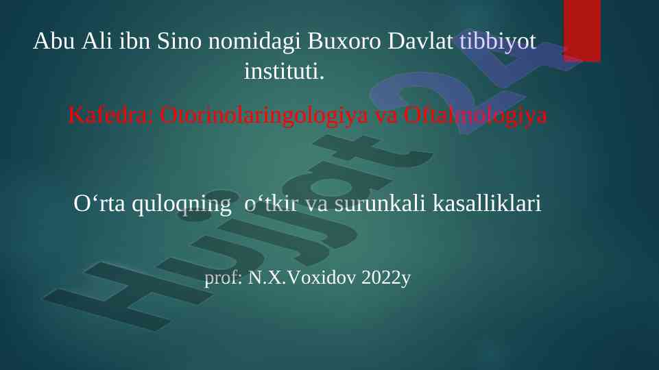 O‘rta quloqning o‘tkir va surunkali kasalliklari