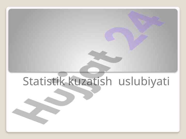 Statistik kuzatish uslubiyati asoslari