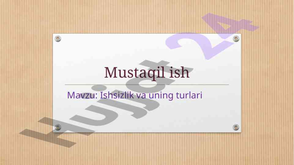 Ishsizlik va uning turlari haqida muhokama