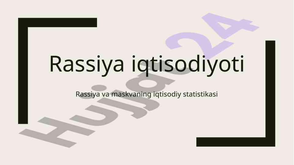 Rassiya iqtisodiyoti: tarixiy tahlil va statistika