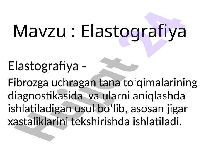 Elastografiya usulining turlari va ahamiyati