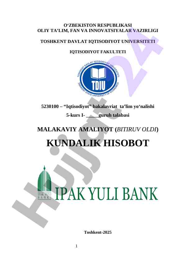      Ipak Yuli Bank    Malakaviy amaliyot hisoboti                     Ipak Yuli Bank  amaliyot hisobot                  Ipak Yuli Bank  praktika            Ipak Yuli Bank  amaliyot