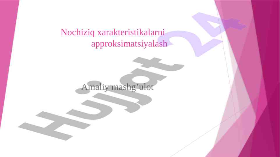 Nochiziq xarakteristikalarni approksimatsiyalash usullari