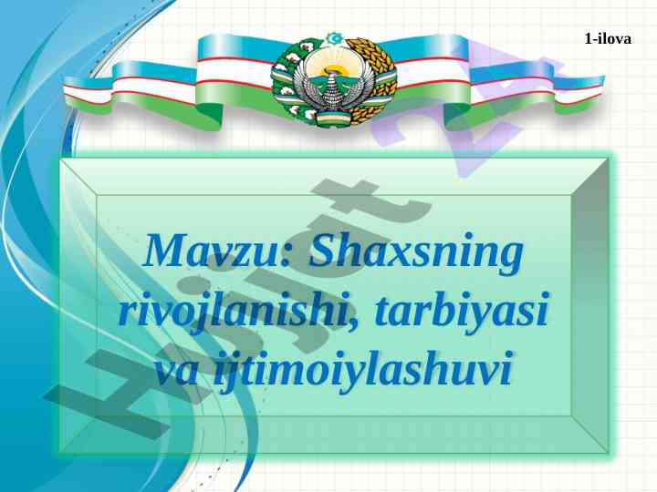 Shaxsning rivojlanishi va tarbiyasi haqida malumot