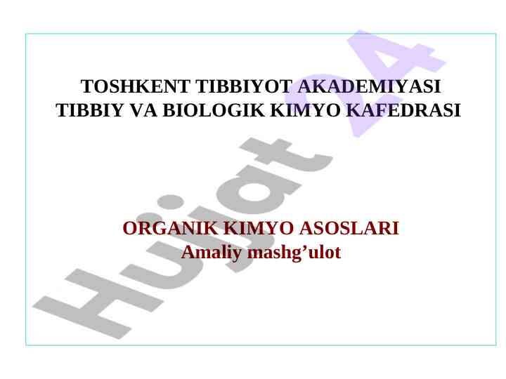 Asosiy organik kimyo: tushunchalar va amaliy mashg‘ulotlar
