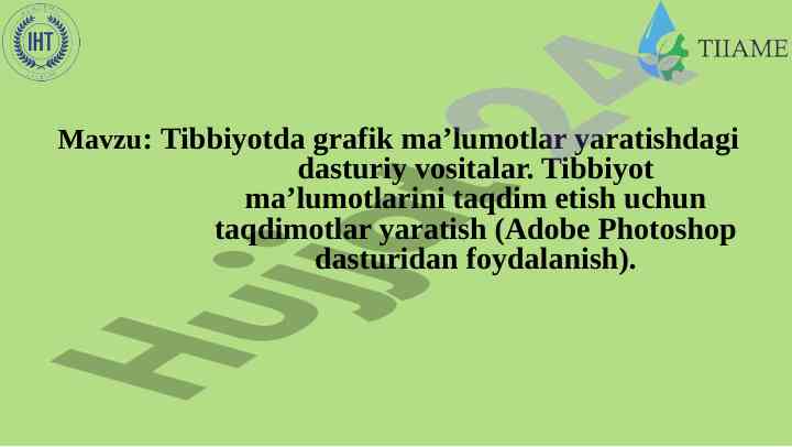 Tibbiyotda grafik ma’lumotlar yaratish dasturlari