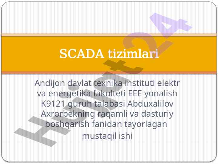 Scada tizimlari va ularning tuzilishi
