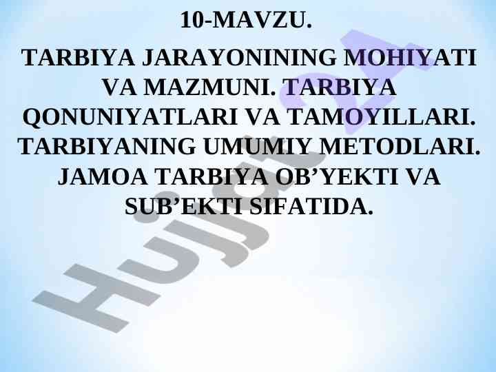 Tarbiya jarayonining mohiyati va mazmuni