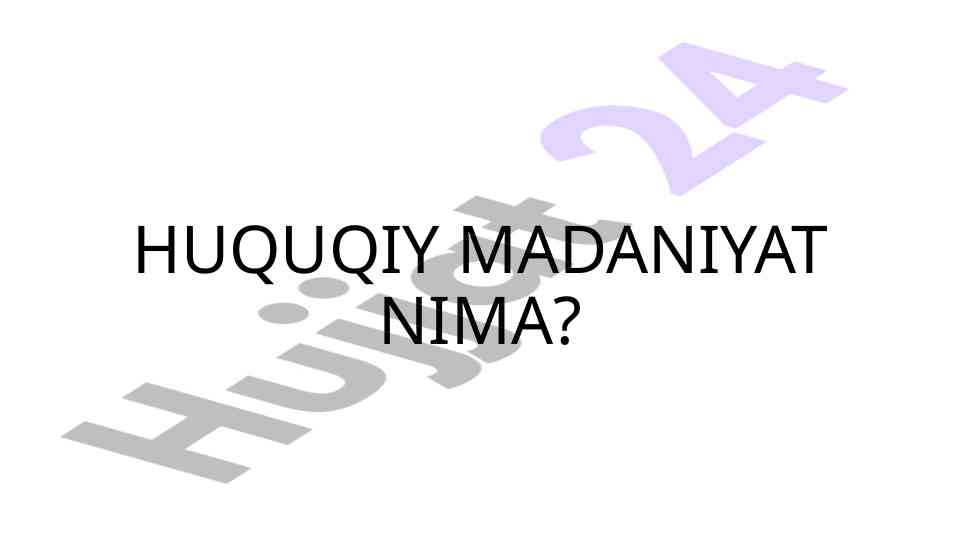 Huquqiy madaniyat va fuqoralarning huquqlari