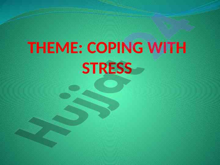 Coping with stress techniques and management