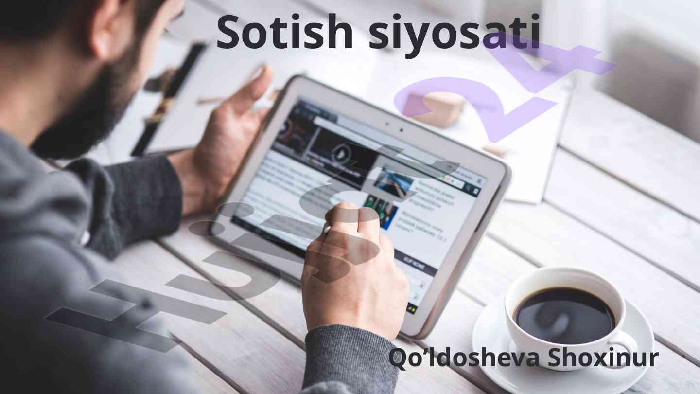 Sotish siyosati va marketing jarayoni tahlili