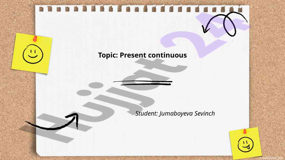 Present Continuous Tense Haqida Aniq Ma'lumot