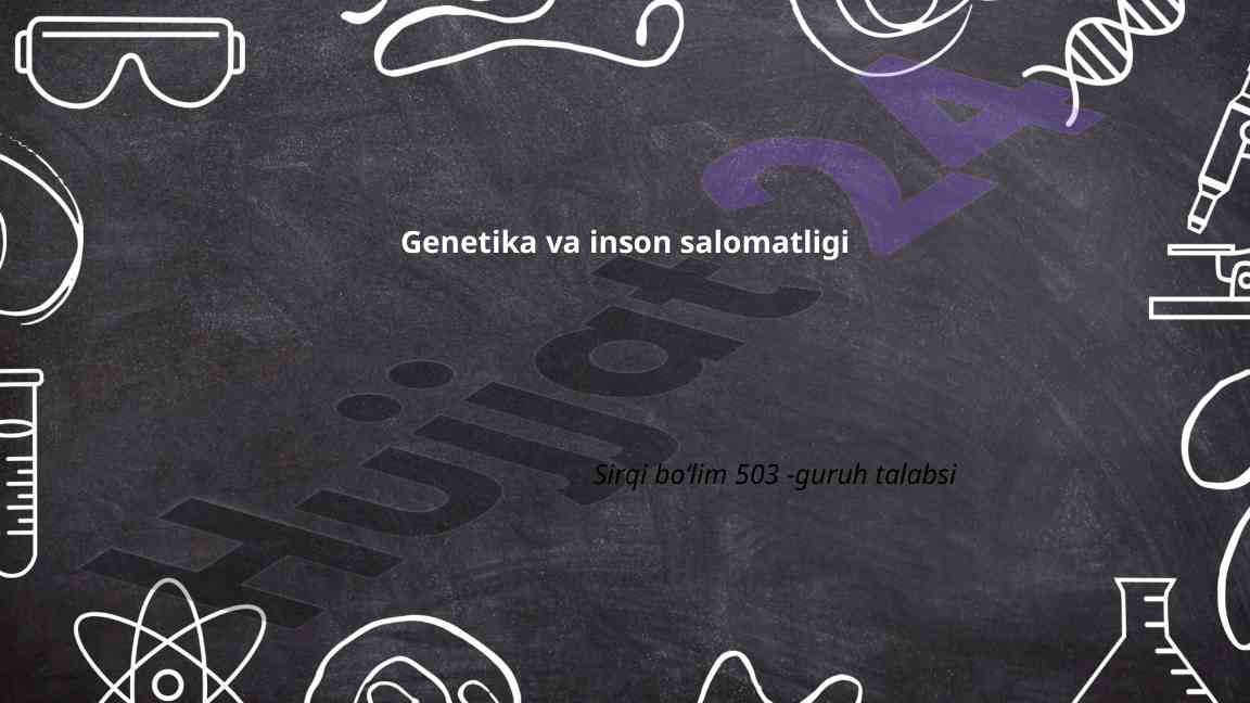 Genom tahlili va inson salomatligi muhim asoslar