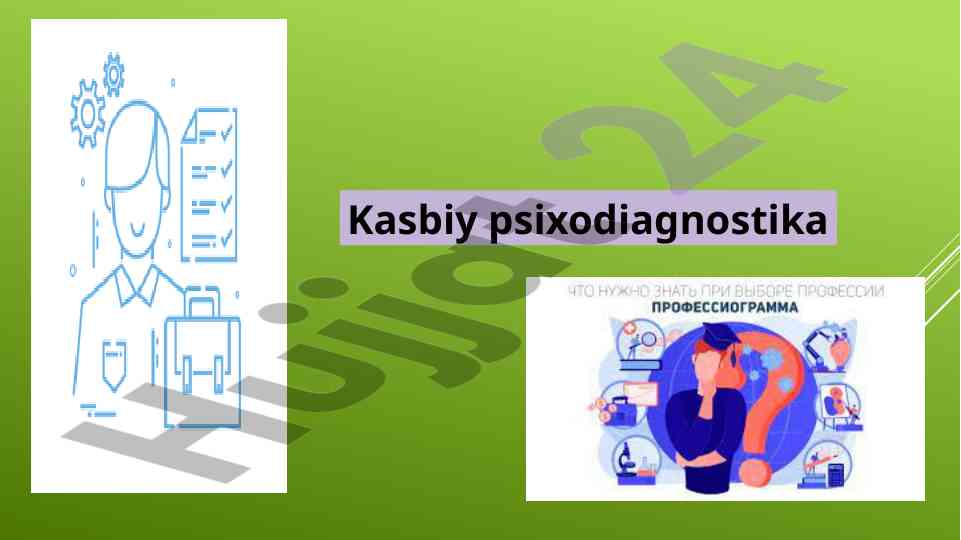Kasbiy psixodiagnostika va shaxsiy xususiyatlar