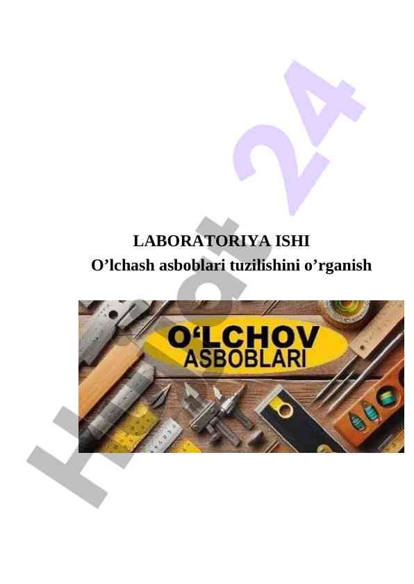 O’lchash asboblari tuzilishi va foydalanish