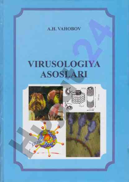 Virusologiya asoslari darsligi oliy ta'lim uchun