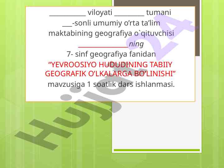 Yevroosiyo hududining tabiiy geografik o’lkalari