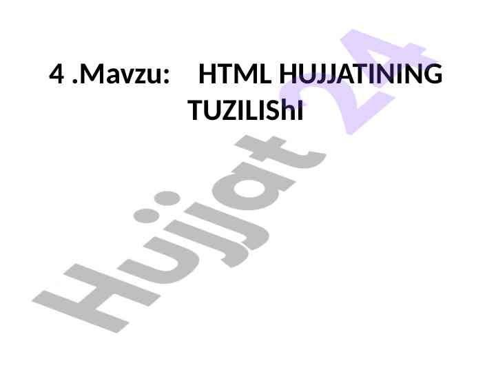 Html hujjatining tuzilishi va teglar