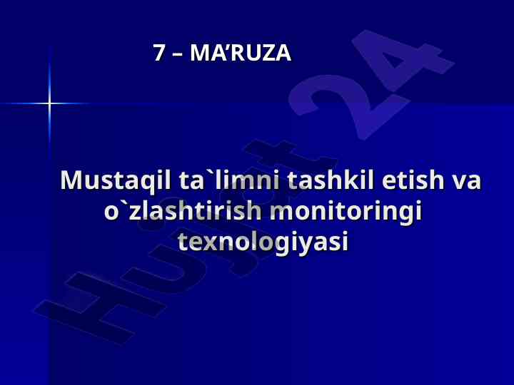 Mustaqil ta`limni tashkil etish monitoringini o`rganish