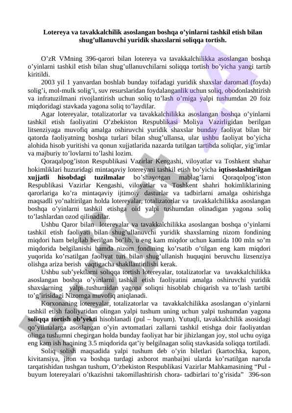 Lotereya va tavakkalchilik o'yinlari soliqqa tortish tartibi