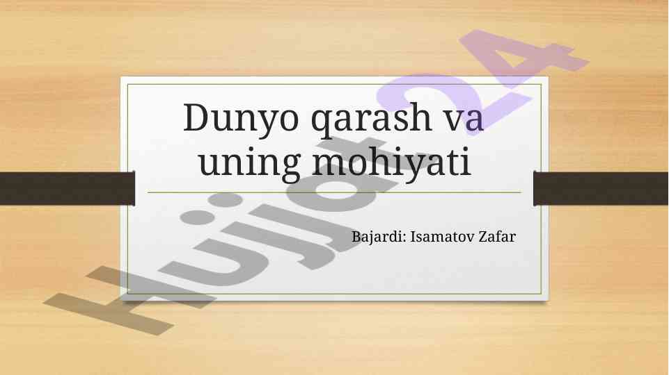 Dunyoqarash va uning mohiyati haqida qisqacha ma'lumot