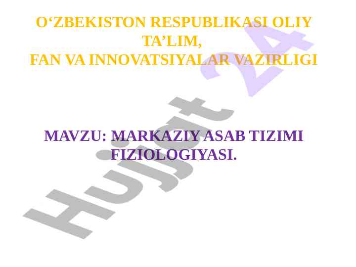 Markaziy asab tizimi fiziologiyasi haqida ma'lumotlar