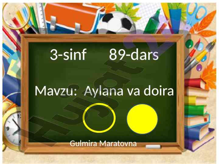 Aylana va doira mavzusi uchun dars ishlanmasi
