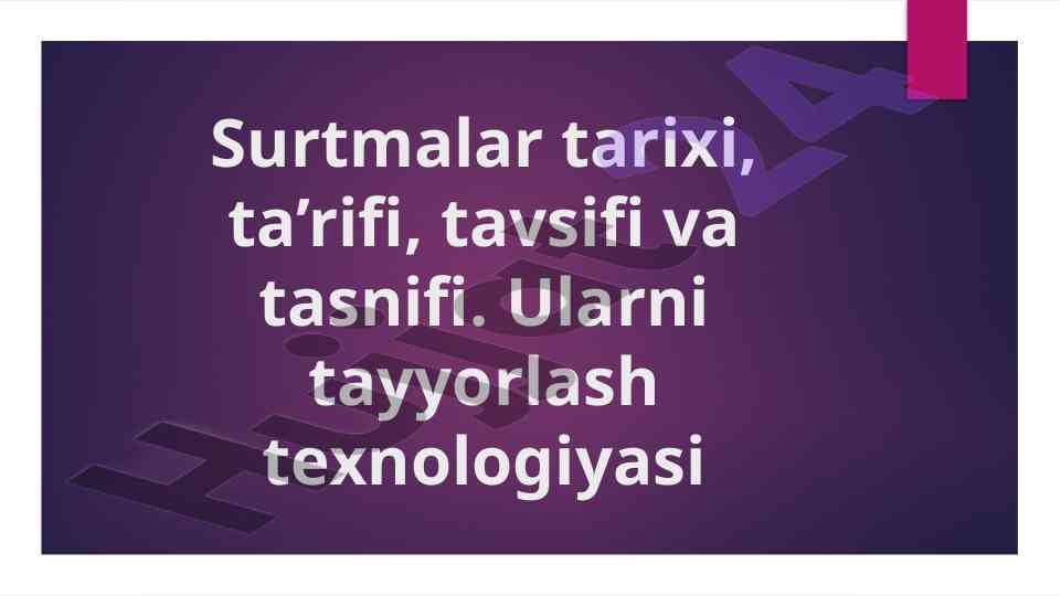 Surtmalar tarixi va tayyorlash texnologiyasi