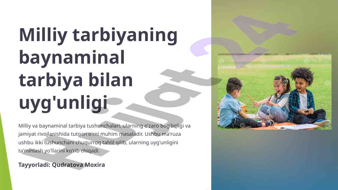 Milliy tarbiyaning baynaminal tarbiya bilan uyg'unligi