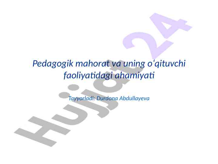Pedagogik mahorat va o‘qituvchi faoliyatidagi ahamiyati