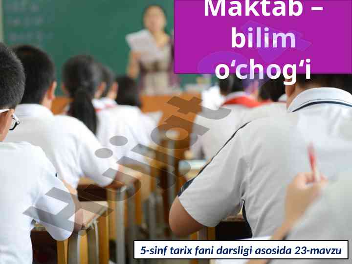 Insoniyat hayotida maktabning o‘rni mavzusi