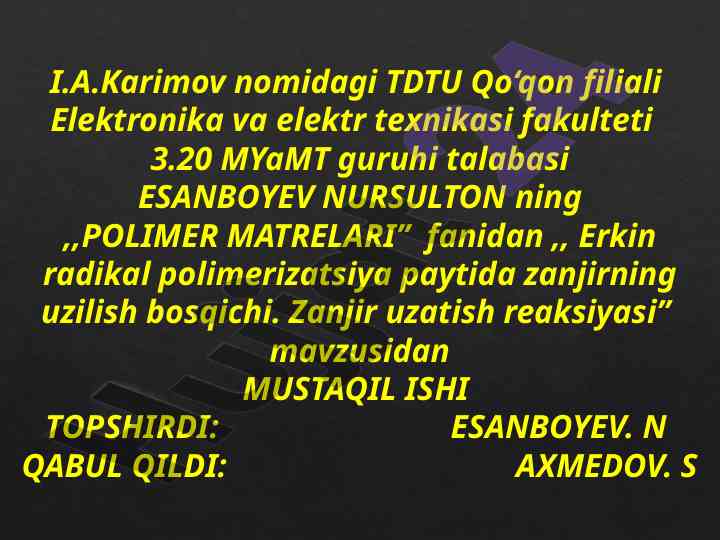 Radikal polimerizatsiya zanjir uzilishi bosqichi