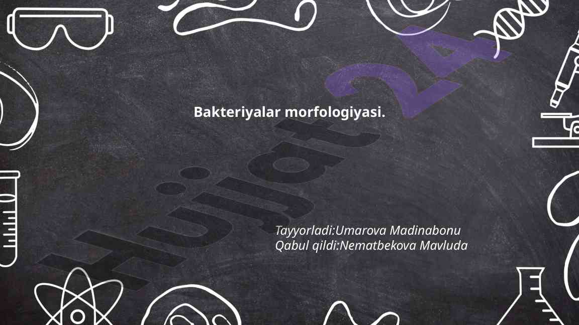 Bakteriyalar morfologiyasi va ularning shakllari
