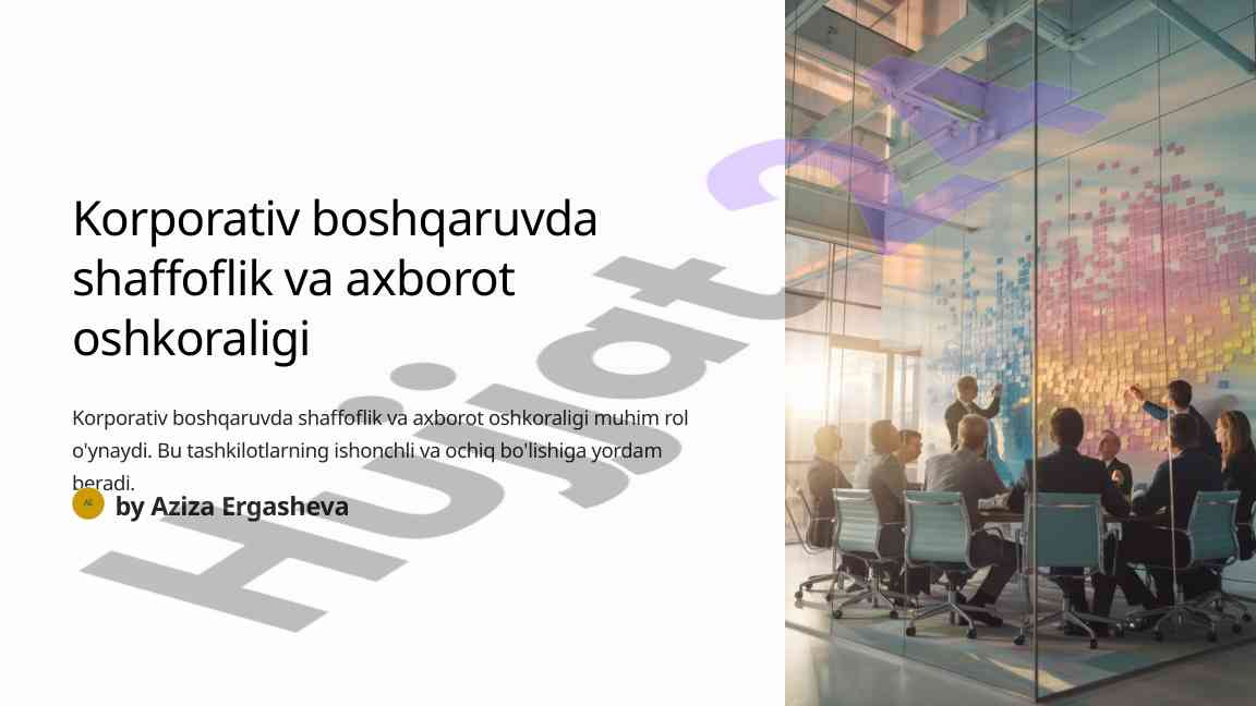 Korporativ boshqaruvda shaffoflikning ro'lini tahlil qilish