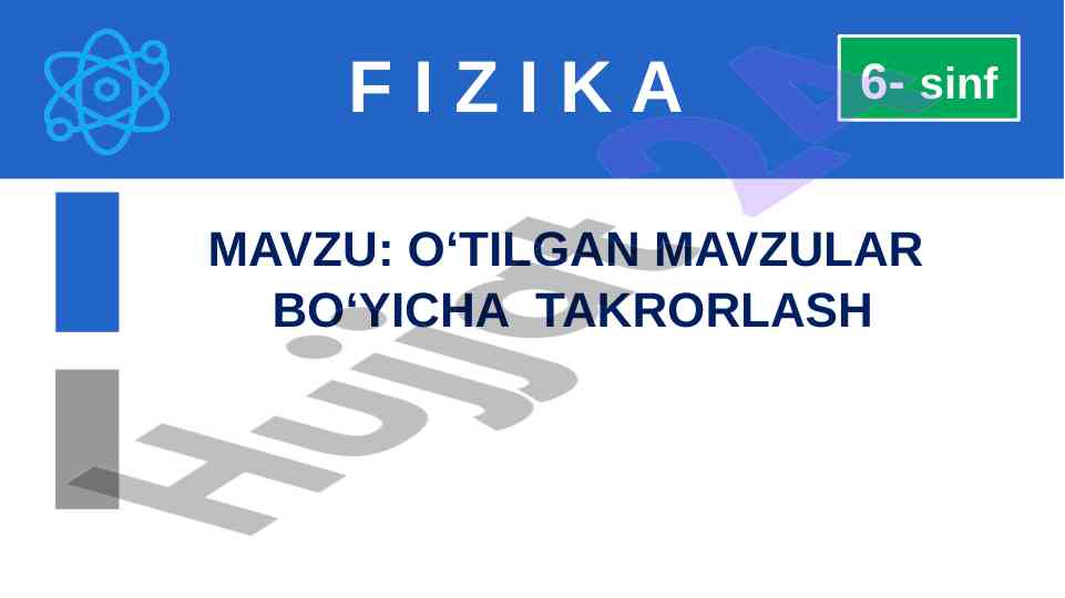 O‘tilgan mavzular bo‘yicha takrorlash 6-sinf