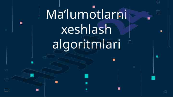 Ma’lumotlarni xeshlash algoritmlari