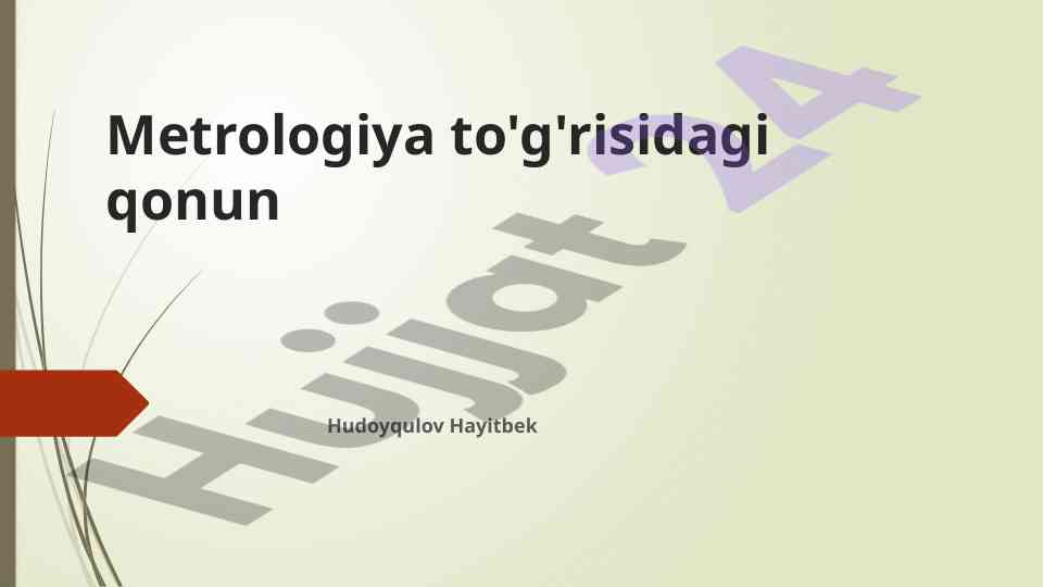 Metrologiya to‘g‘risidagi qonunga o‘zgartishlar kiritish