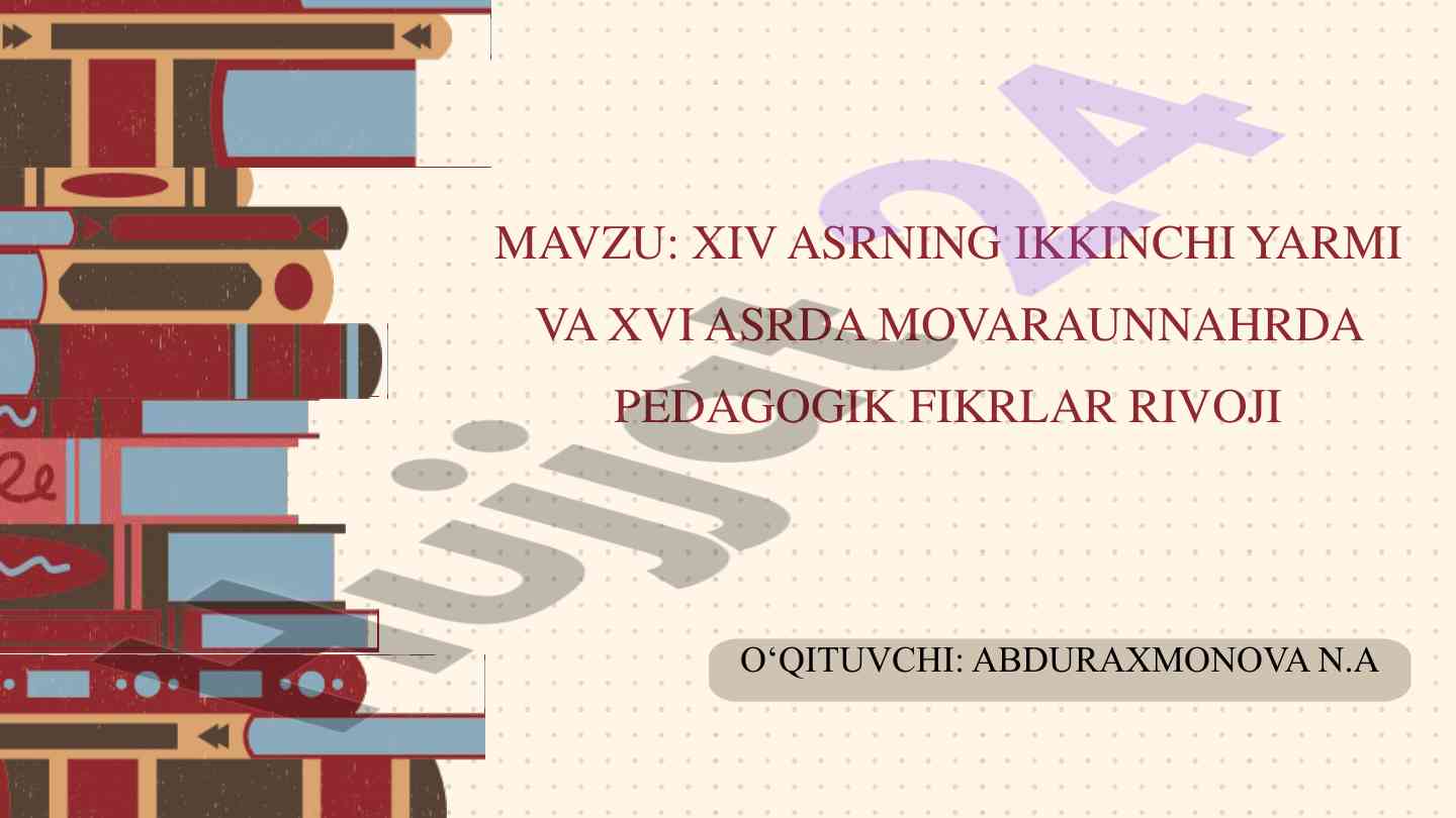 Xiv asr va xvi asrda pedagogik fikrlar rivoji