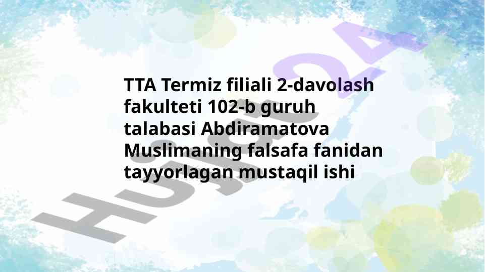 Tarix falsafasi mohiyati va yo‘nalishlari